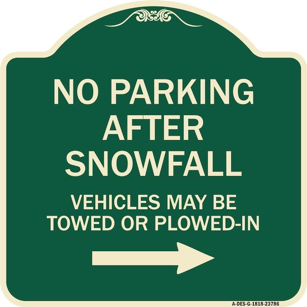 Signmission No Parking After Snowfall Vehicles May Be Towed or Plowed-In with Right Arrow, A-DES-G-1818-23786 A-DES-G-1818-23786 - main
